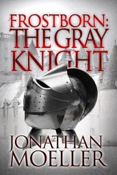 Icon image Frostborn: The Gray Knight (Frostborn #1)