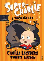 Icon image Super-Charlie och spökfällan
